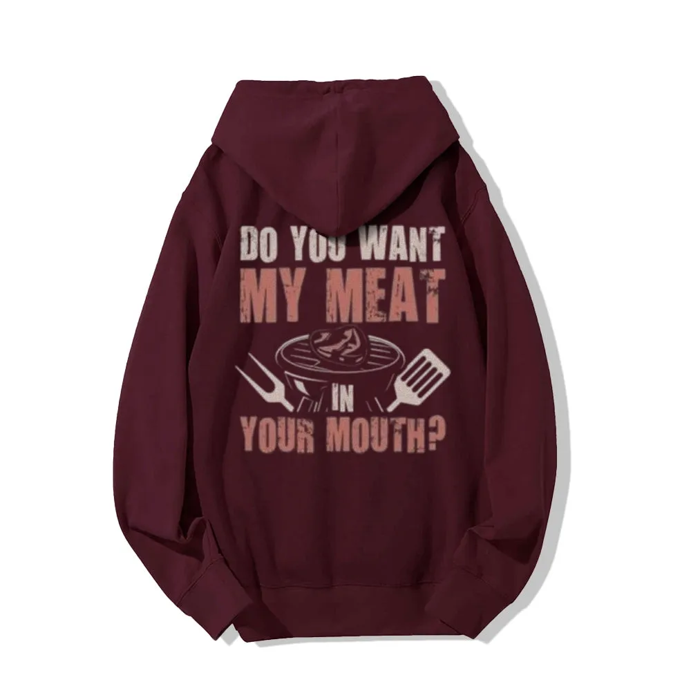 Do You Want My Meat Funny Letter Graphic Pullover With Kangaroo Pocket Hoodies