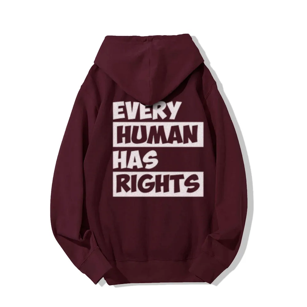 Every Human Has Rights Funny Letter Graphic Pullover With Kangaroo Pocket Hoodies