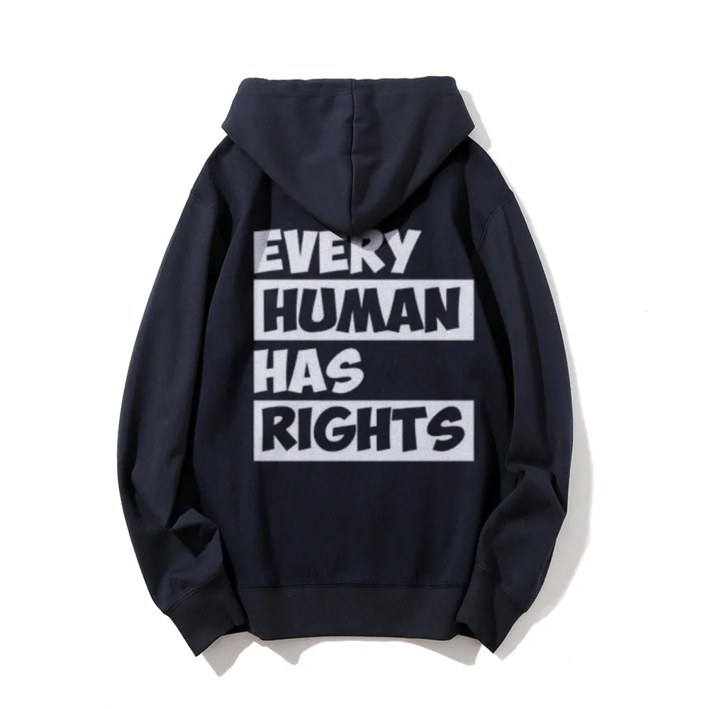 Every Human Has Rights Funny Letter Graphic Pullover With Kangaroo Pocket Hoodies