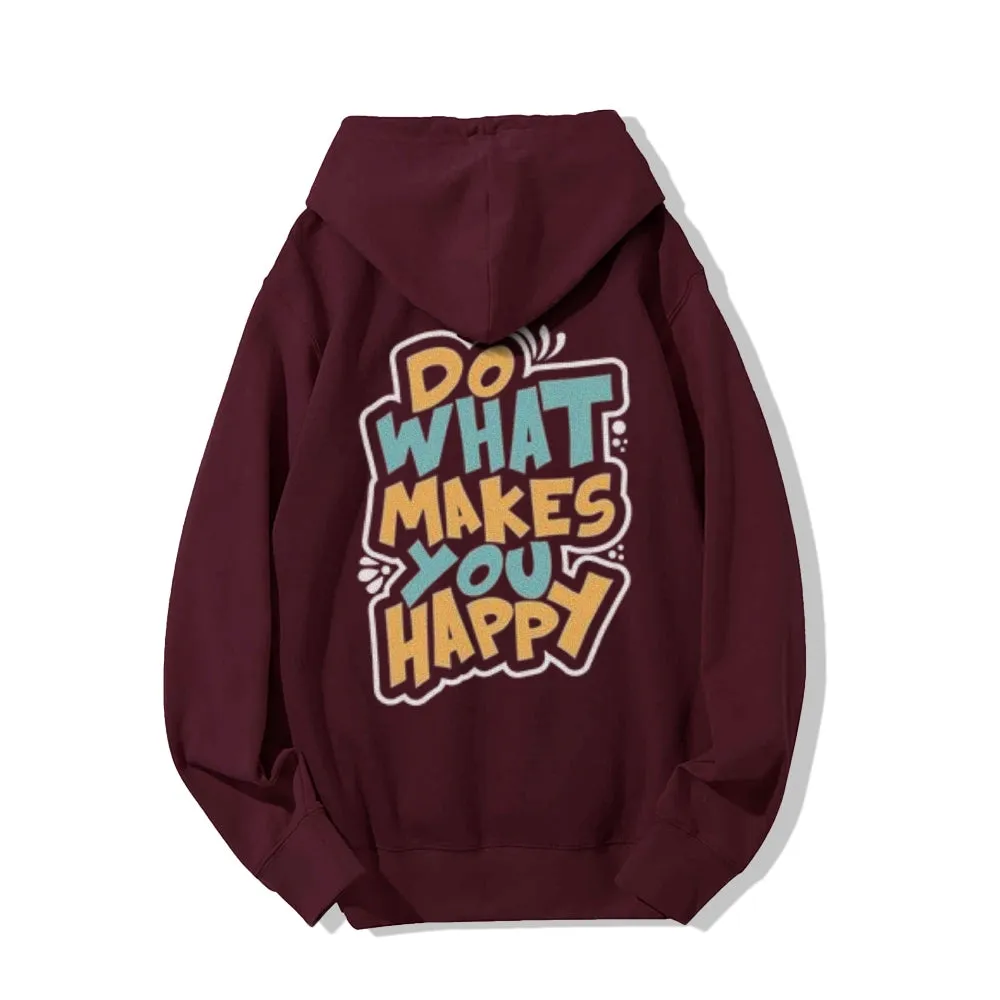 Mens DO WHAT MAKES YOU HAPPY Graphic Pullover Hoodies